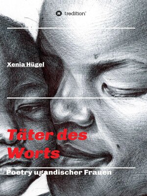 cover image of Täter des Worts--Poetry ugandischer Frauen